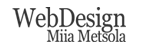 WebDesign Miia Metsola - internet-sivut ja verkkokaupat 
